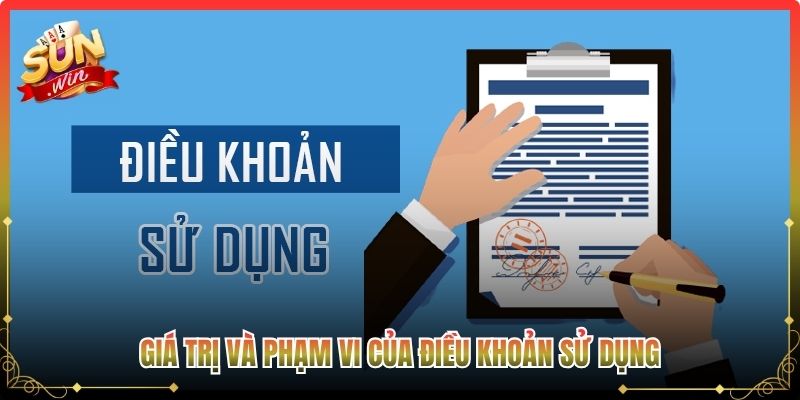 Giá trị và phạm vi của điều khoản sử dụng 
