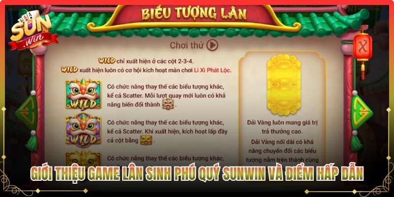 Giới thiệu game lân sinh phú quý Sunwin và điểm hấp dẫn
