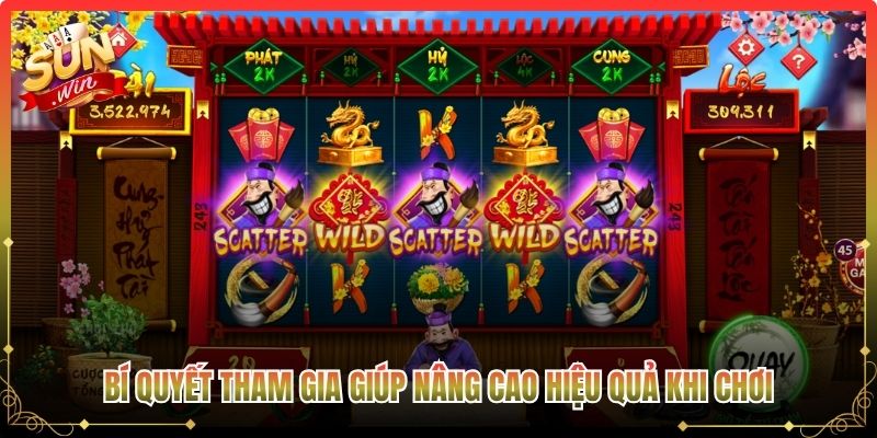 Bí quyết tham gia giúp nâng cao hiệu quả khi chơi