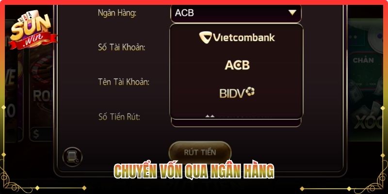 Chuyển vốn qua ngân hàng