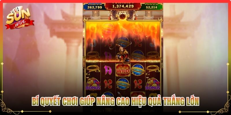 Bí quyết chơi giúp nâng cao hiệu quả thắng lớn